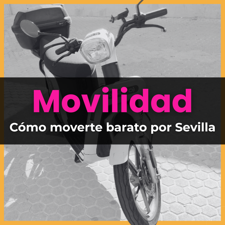 Cómo moverte por Sevilla de forma económica